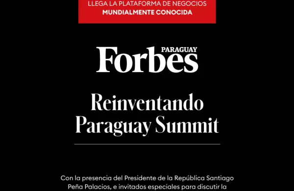 Presidente y líderes empresariales en el "Reinventando Paraguay Summit" de Forbes