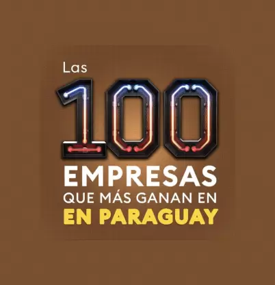 Las 100 empresas que ms ganan en Paraguay (en 2023)