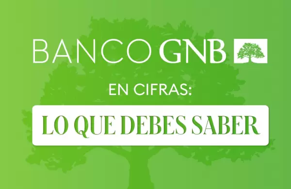 GNB en cifras: lo que debes saber