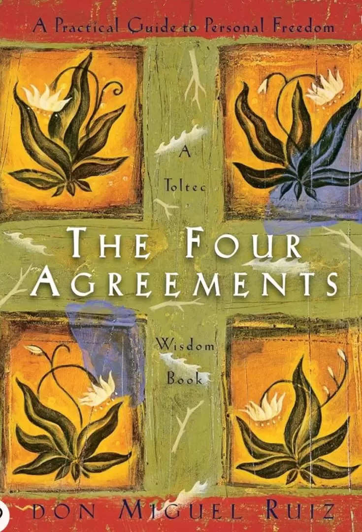 The Four Agreements de Don Miguel Ruiz