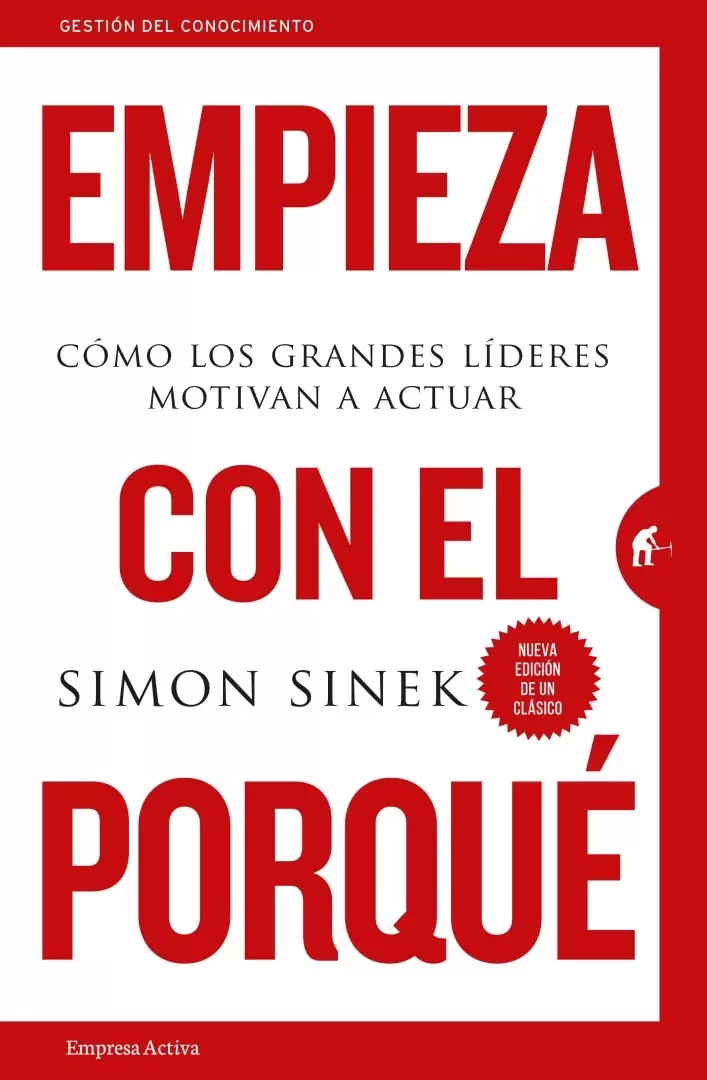 Empieza con el Por Qué - Simon Sinek