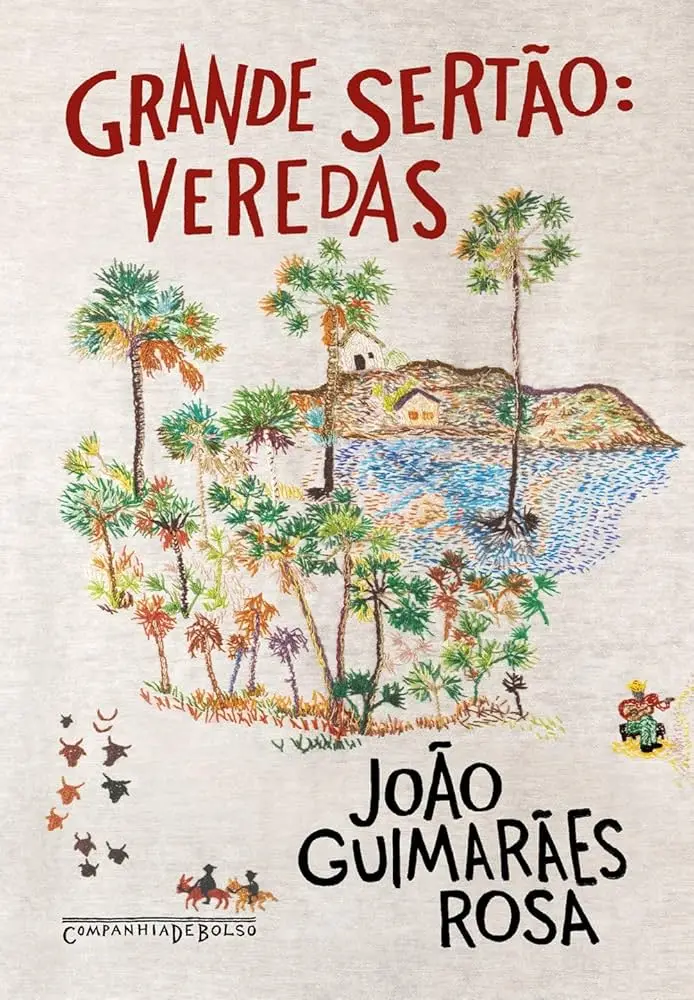 Gran sertán: Veredas, João Guimarães Rosa.
