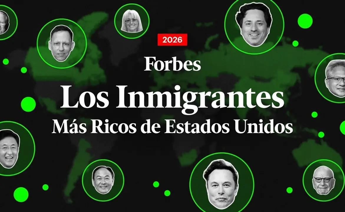 Quiénes son y cuánto tienen los inmigrantes más ricos de Estados Unidos en 2026